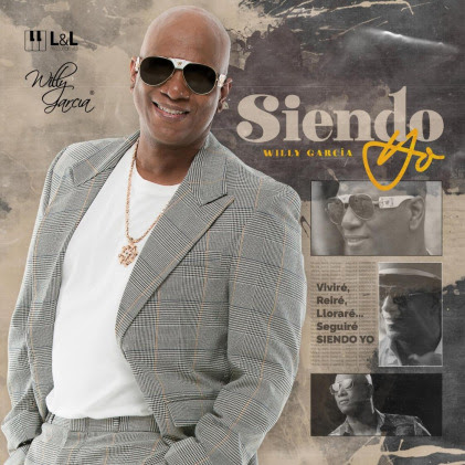 Willy García estrena la salsa “Mentiroso” el primer sencillo del nuevo álbum “Siendo Yo”