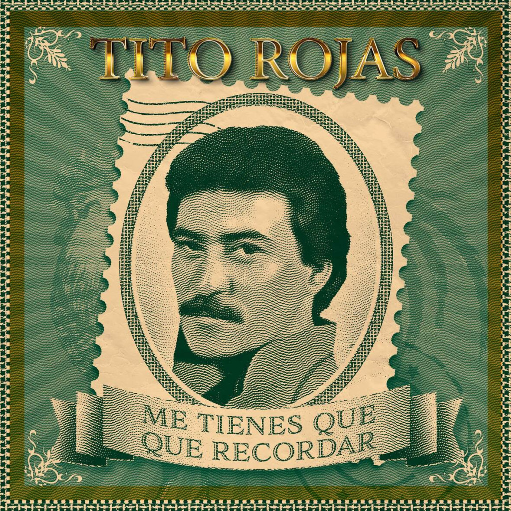 Tito Rojas sigue presente con el nuevo álbum titulado Me Tienes Que Recordar